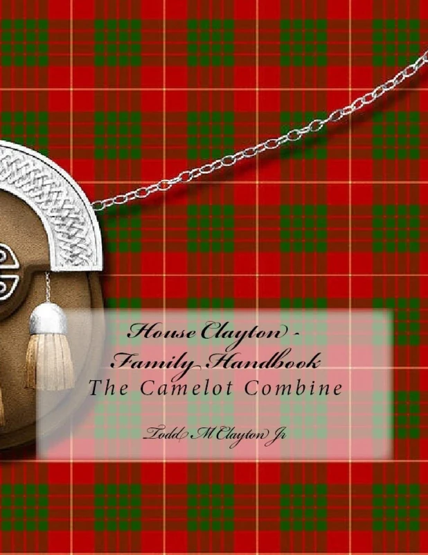 House Clayton - Family Handbook: Camelot Combine