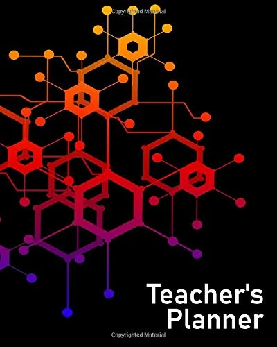 Teacher's Planner: Stay Organized, Plan Lessons and Field Trips, and Track All Class Details With This Full-Color Planner For 2018-2019 Includes ... Inter-Connectivity Background - Matte Finish