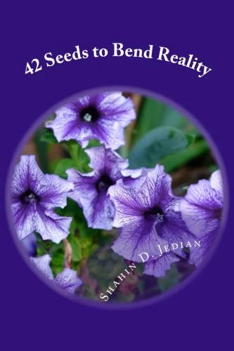 42 Seeds to Bend Reality: Gentle Sacred Awakening to 49 Gates of Bliss, Enlightenment and Prophetic Journey
