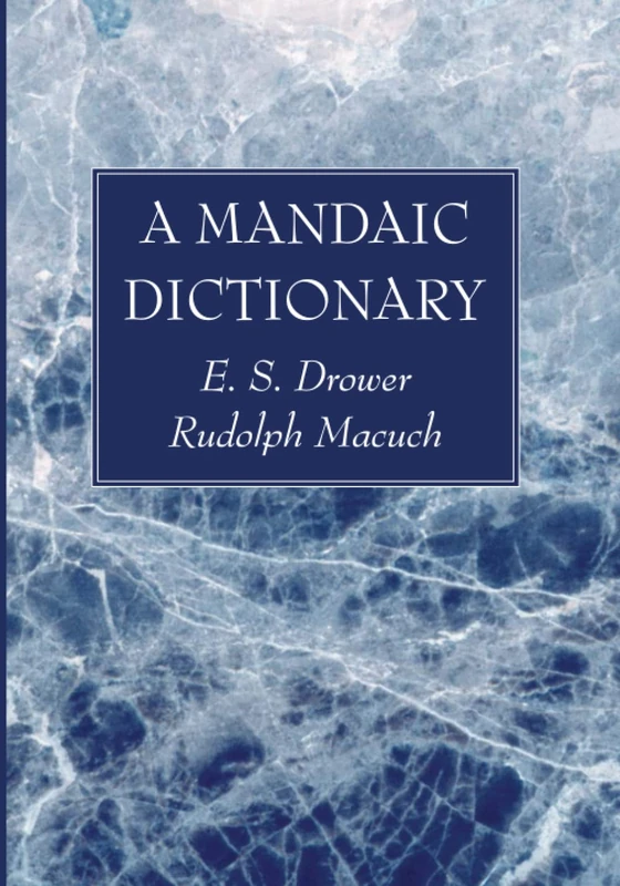 A Mandaic Dictionary