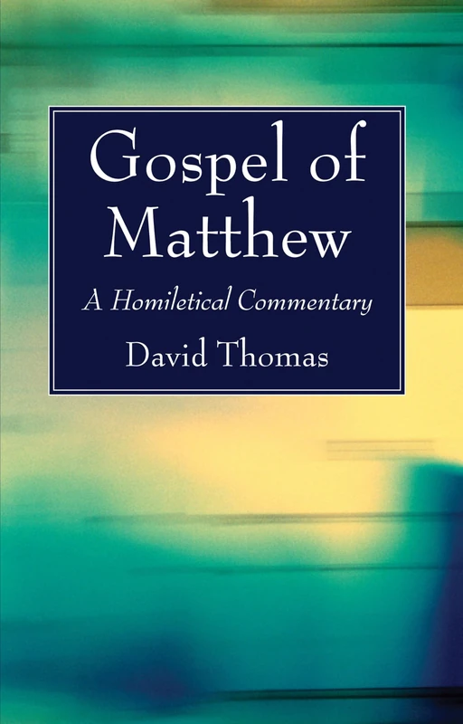 Gospel of Matthew: A Homiletical Commentary - Image 1