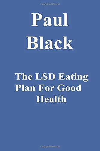 The LSD Eating Plan For Good Health
