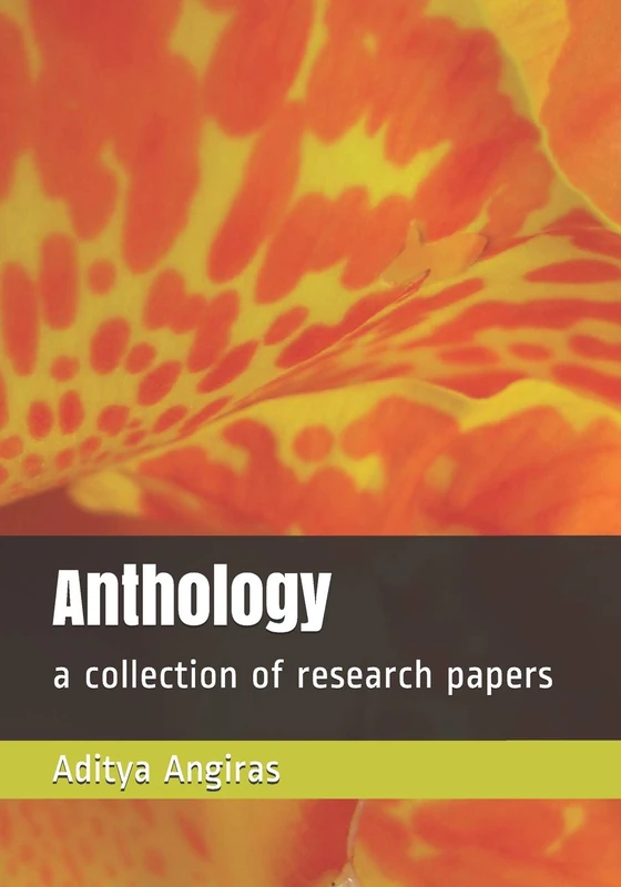 Anthology: a collection of research papers: 2 (Pt. Bhajan Lal Shastri Memorial Series)