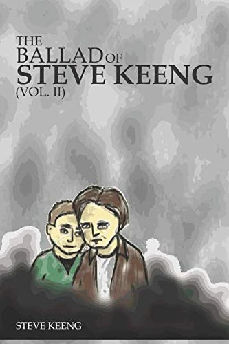 The Ballad of Steve Keeng: Vol. II
