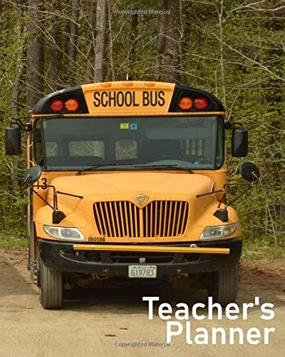 Teacher's Planner: Stay Organized, Plan and Track All Class Details With This Full-Color Planner For 2018-2019 Includes 2-Page Per Week Scheduler - School Bus Background - Matte Finish