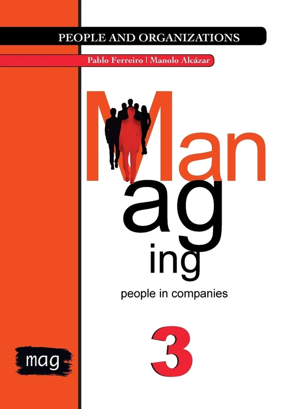 Managing people in companies: Volume 3 (People and organizations)