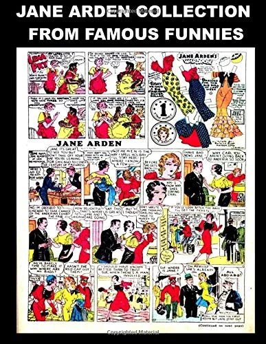 Jane Arden Collection From Famous Funnies: Jane Arden Comic Strips From The Golden Age Comics Famous Funnies - Classic Comic Reprint From Golden Age Reprints