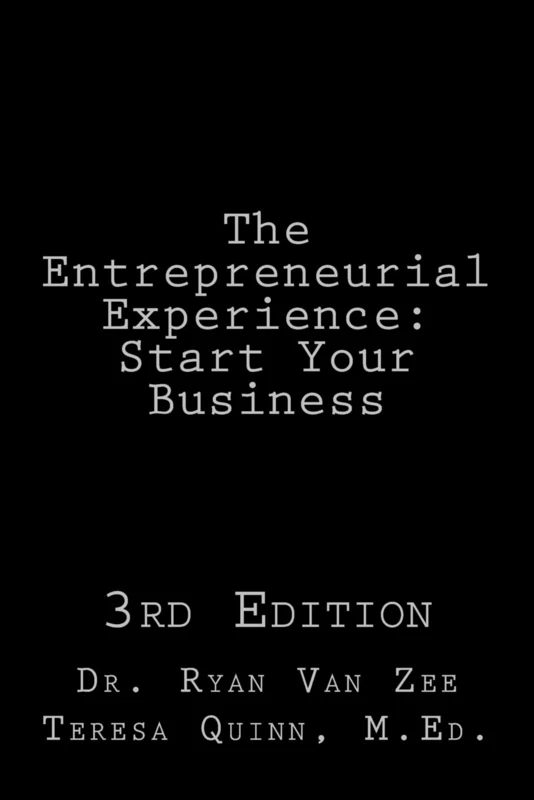 The Entrepreneurial Experience: Start Your Business 3rd Edition