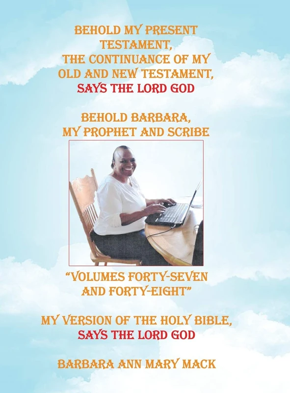 Behold My Present Testament: The Continuance of My Old and New Testament, Says the Lord God