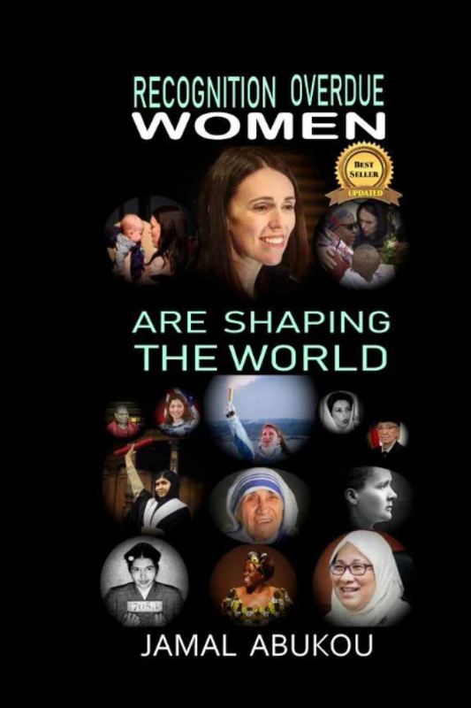 Recognition Overdue - Women Are Shaping The World: Women contribution to Science, Technology, Politics, and to Humanity - Women Liberation Movements ... Women Rights: 8 (True World Leaders Series)