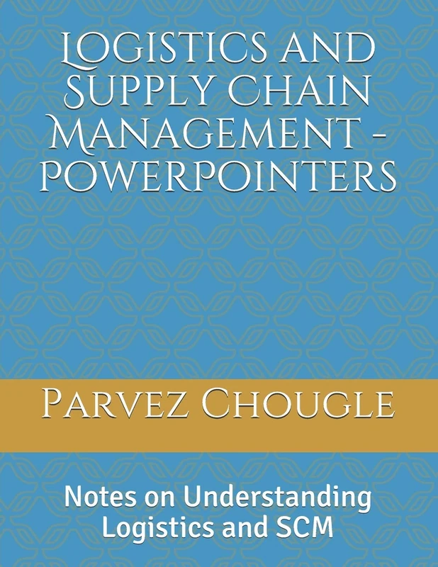 Logistics and Supply Chain Management - PowerPointers: Notes on Understanding Logistics and SCM - Image 1