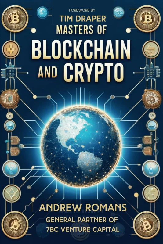 Masters of Blockchain: The rise of blockchain and crypto, the tokenization of the world's assets and what that means for startups, corporations and investors