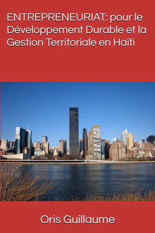 Entrepreneuriat: pour le Developpement Durable en Haiti
