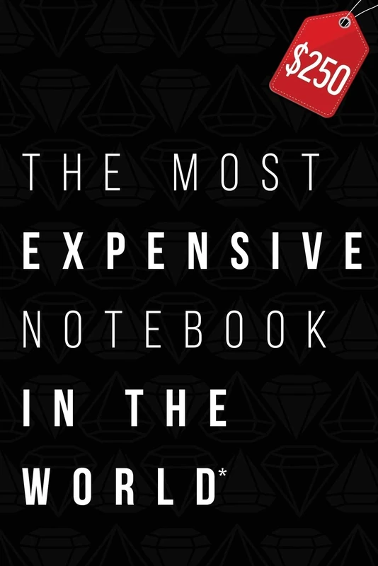 The Most Expensive Notebook In The World *: Yes, This Book Really Costs $250 - 6 x 9" College Ruled Edition (Atlantic Luxe)