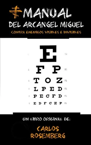 Manual del Arcángel Miguel: contra enemigos visibles e invisibles («ORACIONES ESCOGIDAS».)