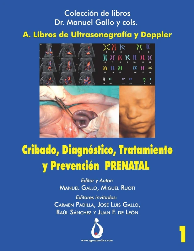 Cribado, Diagnóstico, Tratamiento y Prevención PRENATAL: 1 (Colección de Libros Dr. Manuel Gallo y cols) - Image 1