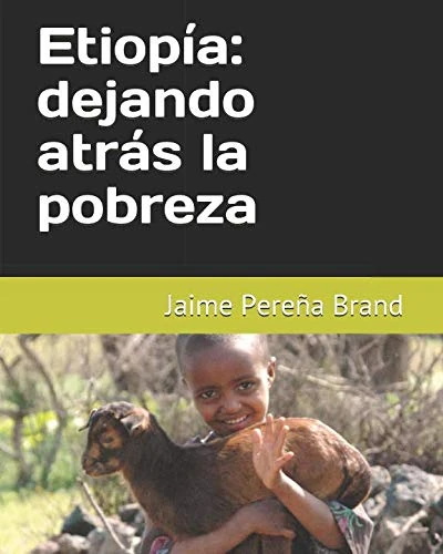 Etiopía, dejando atrás la pobreza