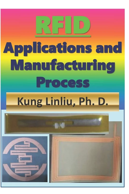 RFID Applications and Manufacturing Process