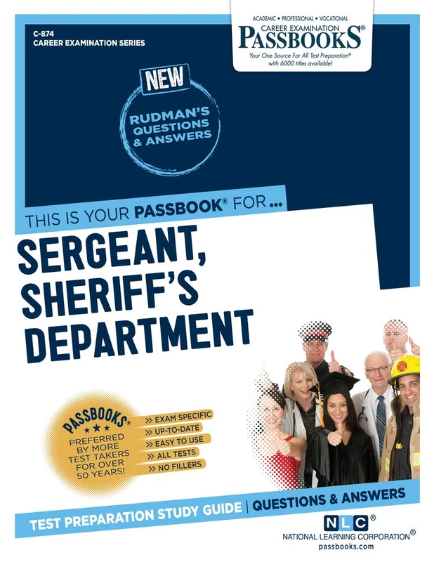 Sergeant, Sheriffâs Department: Passbooks Study Guide (Career Examination, 874)