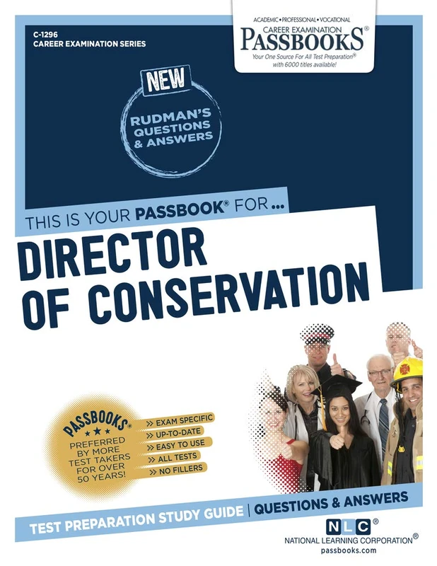 Director of Conservation: Passbooks Study Guide (Career Examination, 1296)