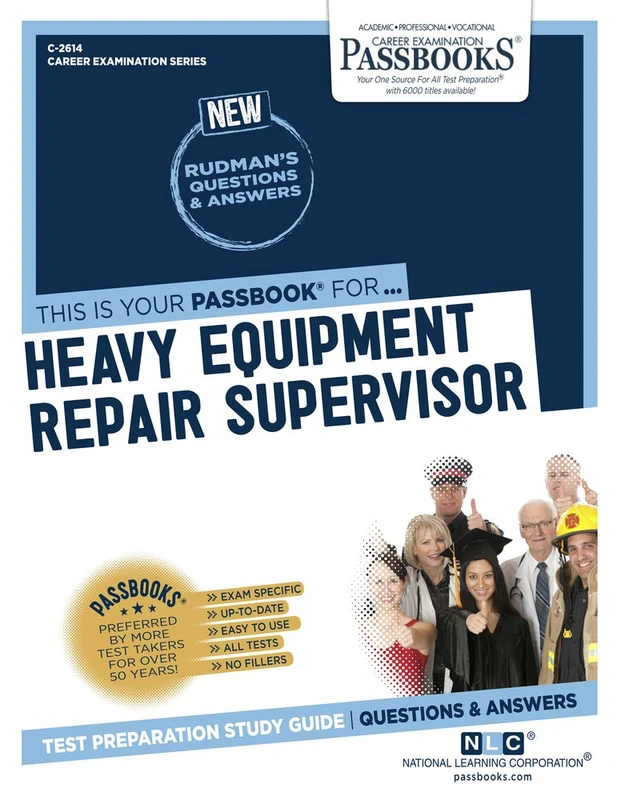 Heavy Equipment Repair Supervisor: Passbooks Study Guide (Career Examination, 2614)
