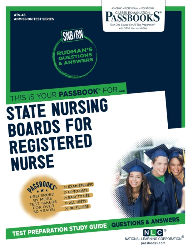 State Nursing Boards for Registered Nurse (SNB/RN): Passbooks Study Guide (Admission Test Series, 45)
