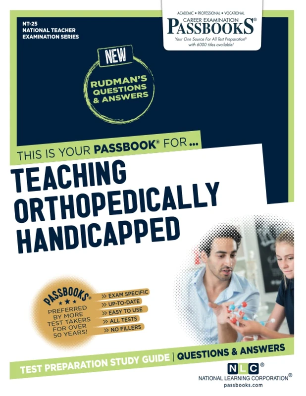 Teaching Orthopedically Handicapped: Passbooks Study Guide (National Teacher Examination, 25)