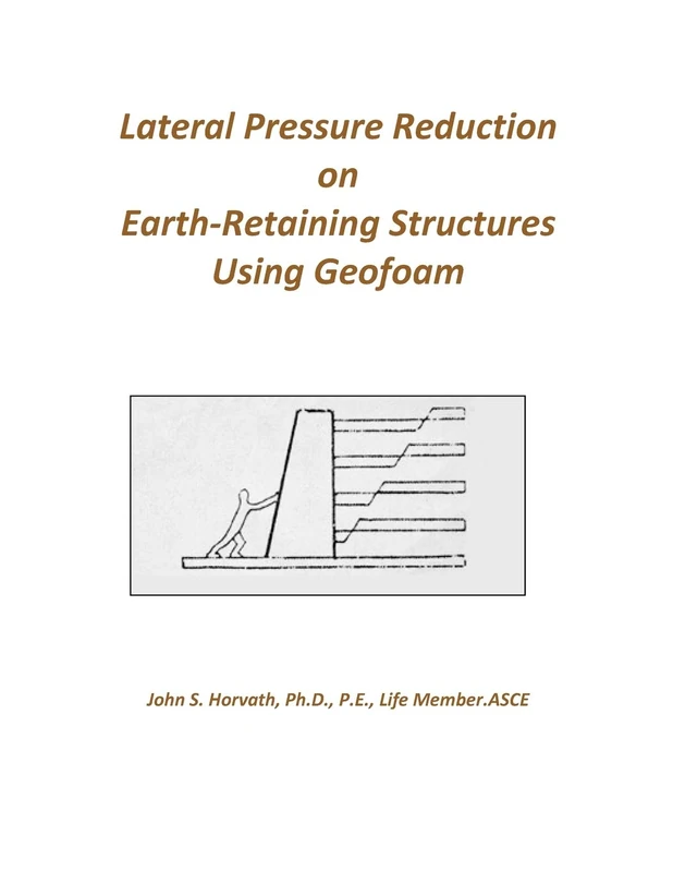 Lateral Pressure Reduction on Earth-Retaining Structures Using Geofoam - Image 1