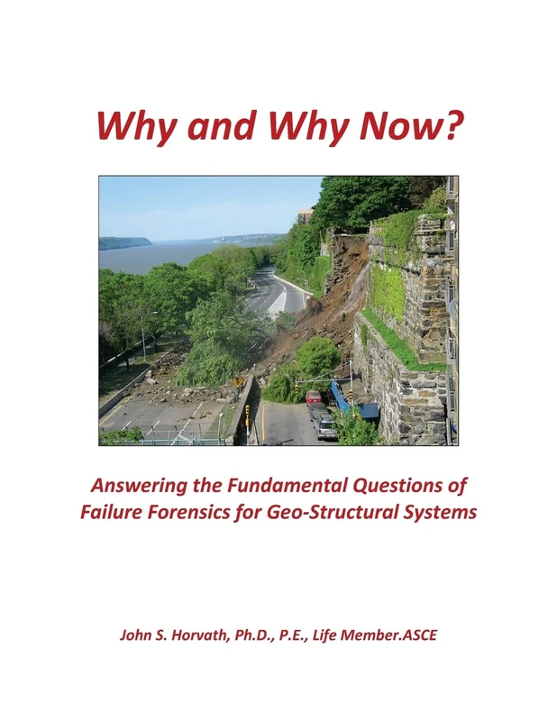 Why and Why Now? Answering the Fundamental Questions of Failure Forensics for Geo-Structural Systems - Image 1