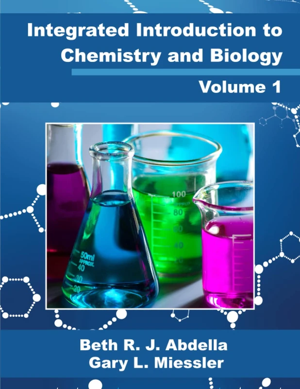 Integrated Introduction to Chemistry and Biology: Volume 1