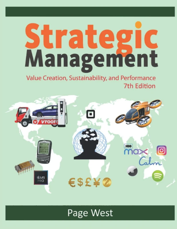 Strategic Management: Value Creation, Sustainability, and Performance