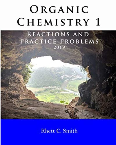 Organic Chemistry 1 Reactions and Practice Problems 2019 - Image 1