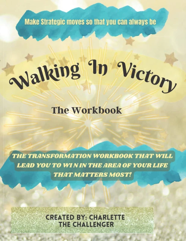 Walking In Victory!: The WorkBook