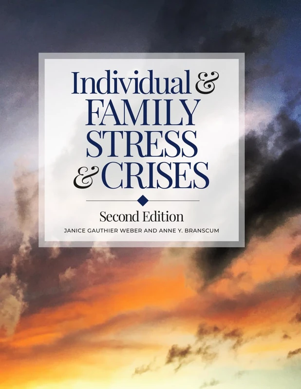 Individual and Family Stress and Crises: Second Edition