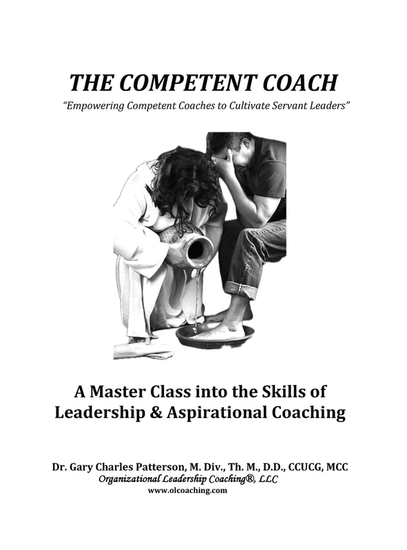 The Competent Coach: "Empowering Competent Coaches to Cultivate Servant Leaders"