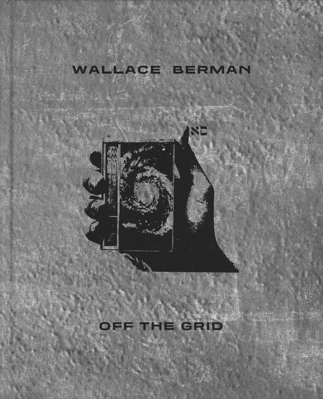 Wallace Berman: Off the Grid - Image 1