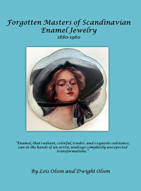Forgotten Masters of Scandinavian Enamel Jewelry: Forgotten Masters (Hardcover)