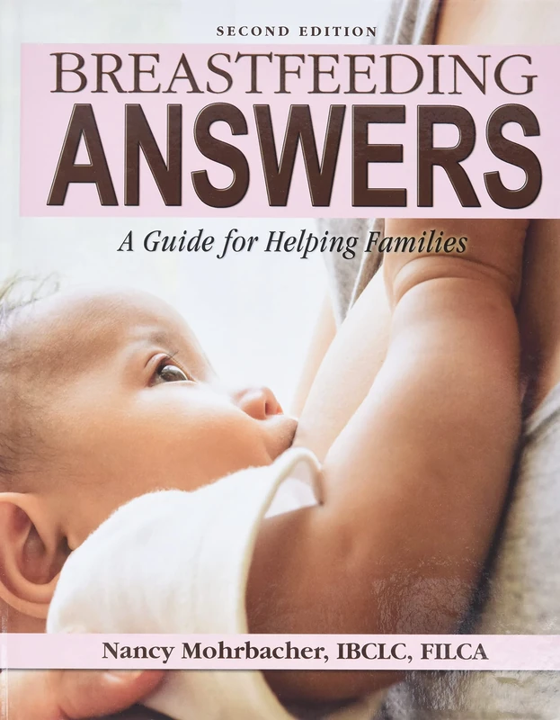 Breastfeeding Answers: A guide to helping Families 2e