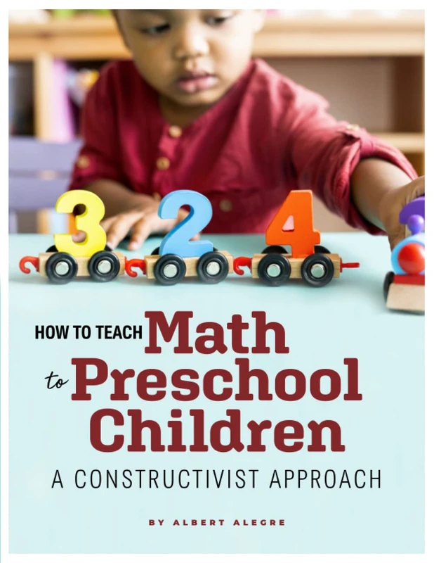 How to Teach Math to Preschool Children: A Constructivist Approach