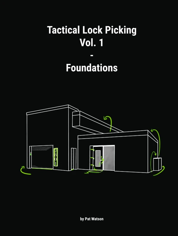 Tactical Lock Picking: Volume 1 Foundations (Tactical Lock Picking Volumes)
