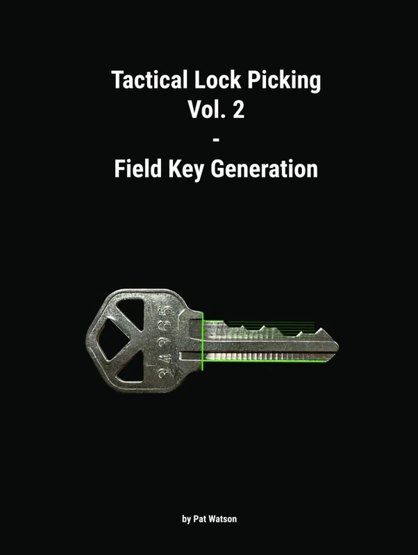 Tactical Lock Picking: Volume 2 Field Key Generation (Tactical Lock Picking Volumes)