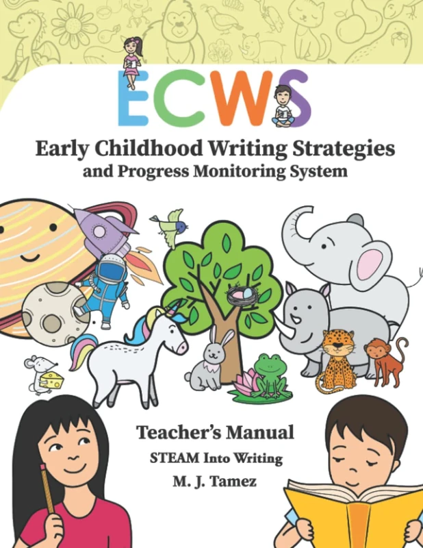 Early Childhood Writing Strategies and Progress Monitoring System Teacher's Manual Black & White Edition