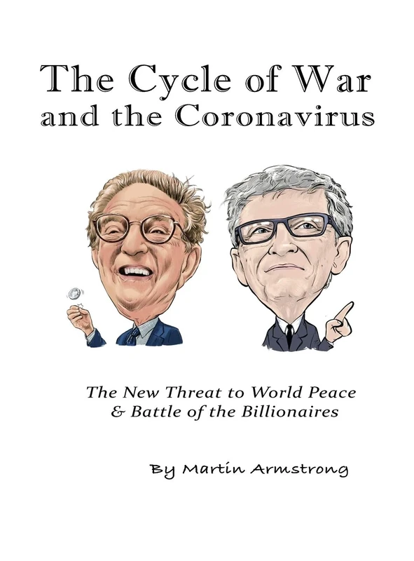 The Cycle of War and the Coronavirus: The New Threat to World Peace & Battle of the Billionaires - Image 1