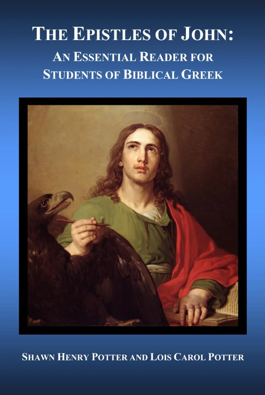 The Epistles of John: An Essential Reader for Students of Biblical Greek