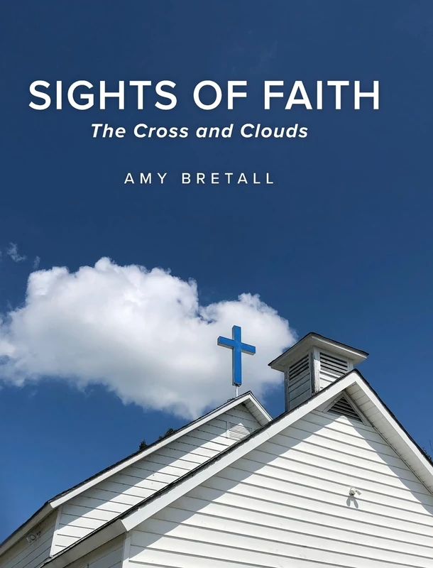 Sights of Faith: The Cross and Clouds