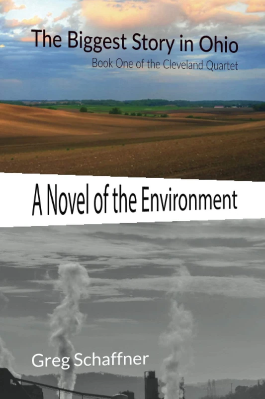 The Biggest Story in Ohio: Book One of the Cleveland Quartet - Image 1