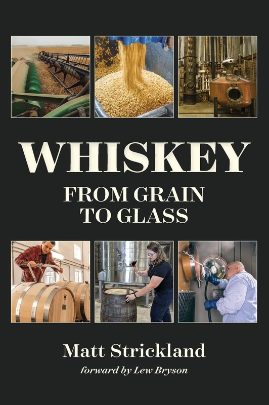 Whiskey: From Grain to Glass
