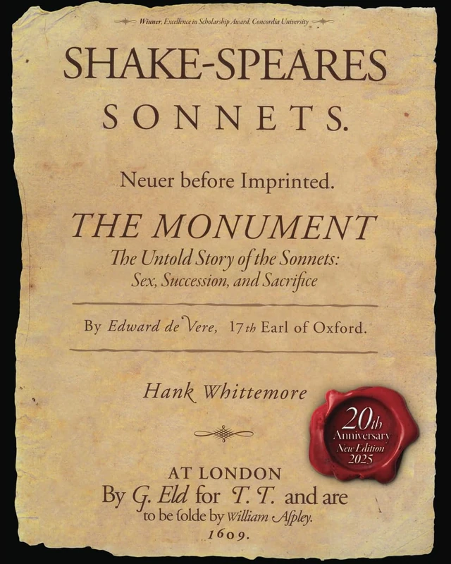 The Monument: The Untold Story of the Sonnets: Sex, Succession, and Sacrifice