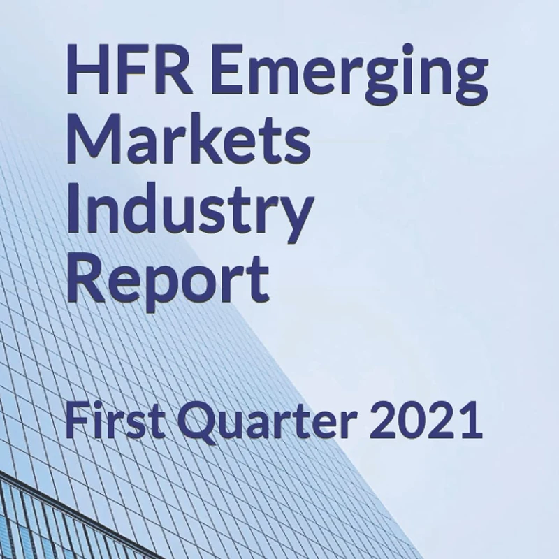 HFR Emerging Markets Hedge Fund Industry Report: First Quarter 2021 - Image 1