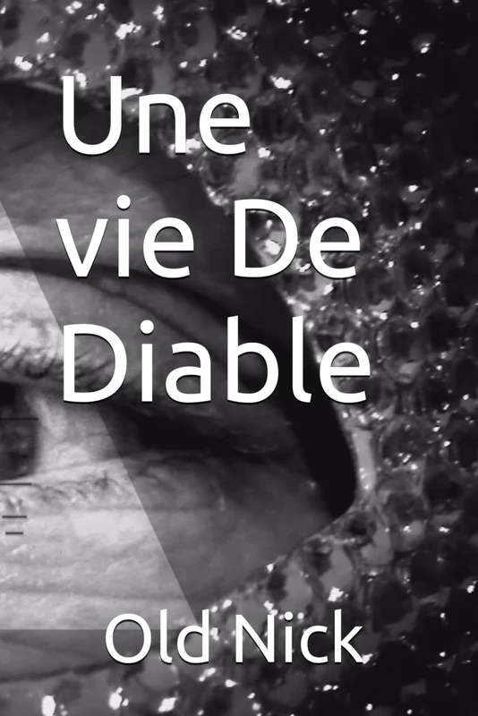 Une vie De Diable
